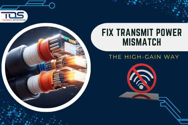 How Higher Gain Antennas Resolve Transmit Power WiFi Mismatch